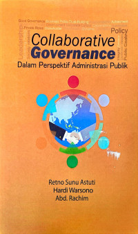 Collaborative Governance dalam perspektif administrasi publik