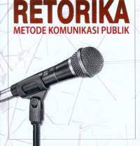 Retorika Metode Komunikasi Publik