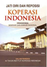 Jati Diri dan Reposisi Koperasi Indonesia