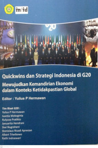 Quickwins dan strategi Indonesia di G20 Mewujudkan Kemandirian Ekonomi dalam Konteks Ketidakpastian Global