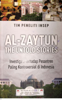 Al Zaytun The Untold Stories: Investigasi terhadap Pesantren Paling Kontroversial di Indonesia