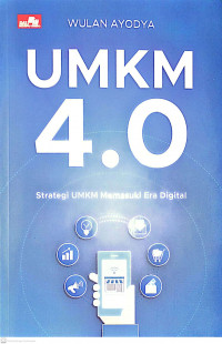UMKM 4.0 Strategi UMKM Memasuki Era digital