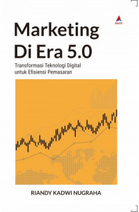 Marketing di Era 5.0: Transformasi Digital Efisiensi Pemasaran