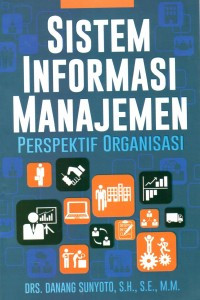 Sistem informasi manajemen: perspektif organisasi