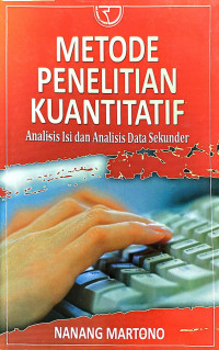Metode Penelitian Kuantitatif : Analisis Isi dan Analisis Data Sekunder