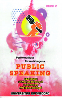 Performa Kata Bicara Mengena : Public Speaking buku 2